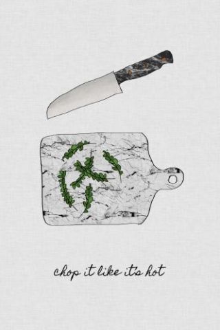 Chop It Kitchen Quote