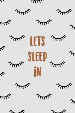 Let's Sleep In Bedroom Quote