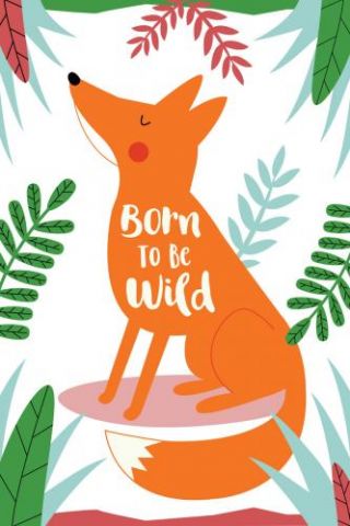 Born To Be Wild Fox