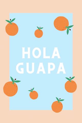 Hola Guapa