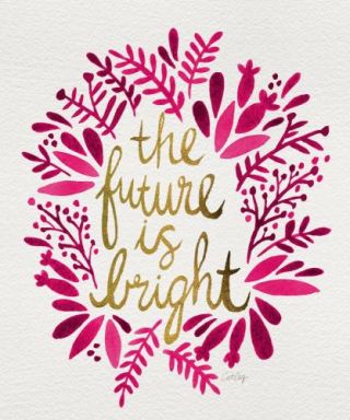 The Future Is Bright – Pink & Gold