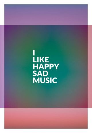 I Like Happy Sad Music