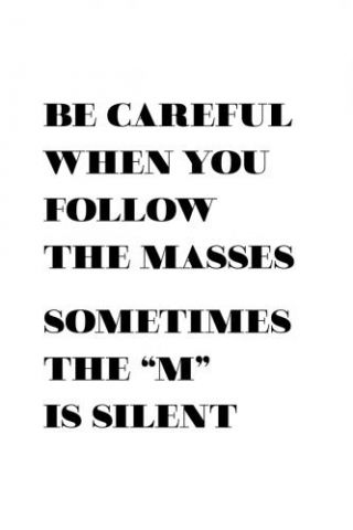 Motivational Quotes - Be Careful