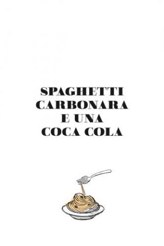 Motivational Quotes - Carbonara Et Una Coca Cola