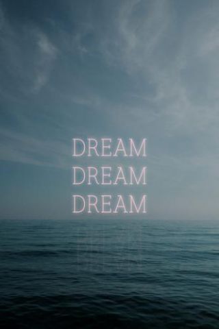Motivational Quotes - Dream Dream Dream Glow Ocean