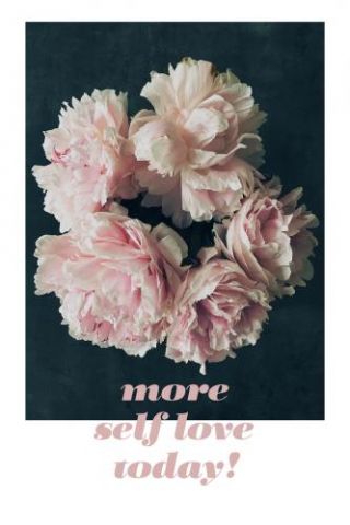 Motivational Quotes - Flowers & Self Love