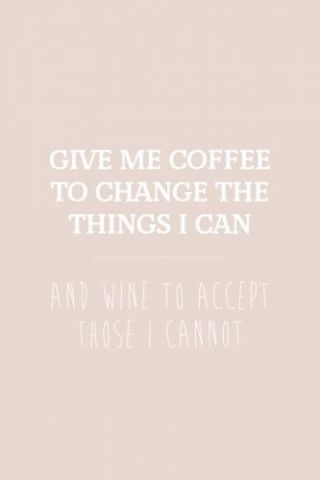 Motivational Quotes - Give Me Coffee And Wine Beige