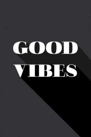 Motivational Quotes - Good Vibes