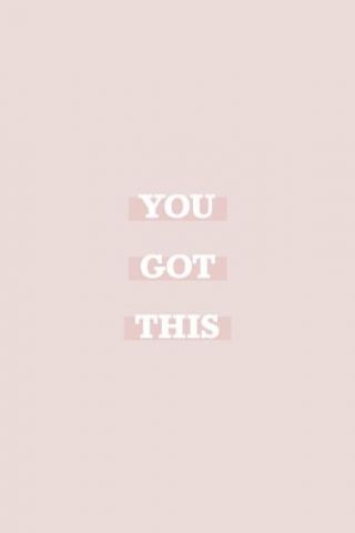 Motivational Quotes - You Got This