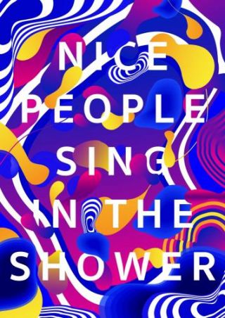 Nice People Sing In The Shower