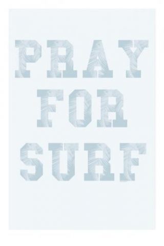 Pray For Surf Blue